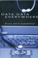 医療データへのアクセスとアカウンタビリティ<br>Data Data Everywhere : Access and Accountability? (Queen's Policy Studies Series)