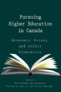Pursuing Higher Education in Canada: Economic, Social and Policy Dimensions : Economic, Social and Policy Dimensions (Queen's Policy Studies Series)
