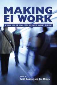 Making EI Work : Research from the Mowat Centre Employment Insurance Task Force (Queen's Policy Studies Series 89)