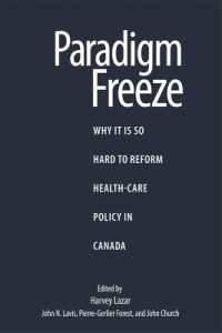 Paradigm Freeze : Why It Is So Hard to Reform Health Care in Canada (Queen's Policy Studies Series)