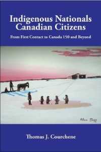 Indigenous Nationals, Canadian Citizens : From First Contact to Canada 150 and Beyond (Queen's Policy Studies Series)