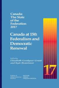 Canada: the State of the Federation 2017 : Canada at 150: Federalism and Democratic Renewal (Canada: the State of the Federation)