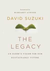 The Legacy : An Elder's Vision for Our Sustainable Future