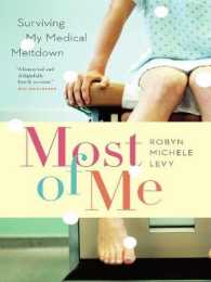 Most of Me : Surviving My Medical Meltdown