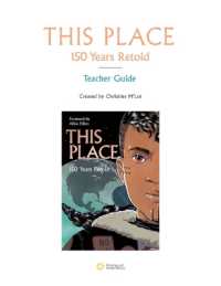 This Place: 150 Years Retold Teacher Guide -- Spiral bound