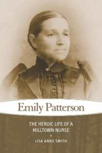 Emily Patterson : The Heroic Life of a Milltown Nurse