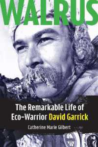 Walrus : The Remarkable Life of Eco-Warrior David Garrick