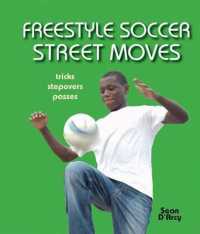 Freestyle Soccer Street Moves : Tricks, Stepovers, Passes