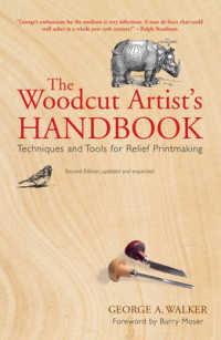 Woodcut Artist's Handbook: Techniques and Tools for Relief Printmaking （2ND）