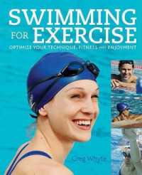 Swimming for Exercise : Optimize Your Technique, Fitness and Enjoyment