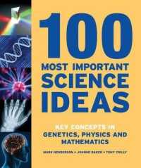 100 Most Important Science Ideas : Key Concepts in Genetics, Physics and Mathematics