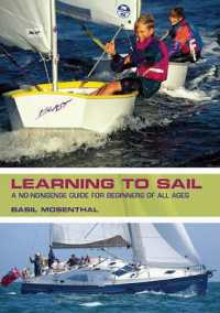 Learning to Sail : A No-Nonsense Guide for Beginners of All Ages