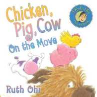 Chicken, Pig, Cow on the Move (Chicken, Pig, Cow)