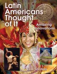 Latin Americans Thought of It : Amazing Innovations (We Thought of It) -- Hardback