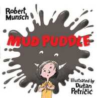 Mud Puddle (Munsch for Kids) （ANV）