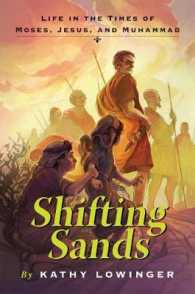 Shifting Sands : Life in the Times of Moses, Jesus, and Muhammad