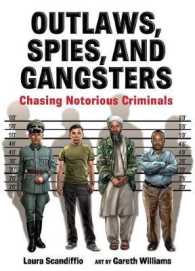 Outlaws, Spies, and Gangsters : Chasing Notorious Criminals