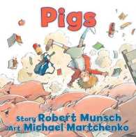 Pigs (Classic Munsch) （Board Book）