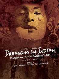 Dreaming in Indian : Contemporary Native American Voices