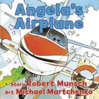 Angela's Airplane (Classic Munsch) （Board Book）