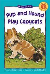 Pup and Hound Play Copycats (Kids Can Read!)