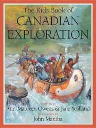 The Kids Book of Canadian Exploration (Kids Book of)