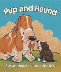 Pup and Hound （Board Book）