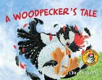 A Woodpecker's Tale (Tell Me More Storybook)