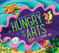 Hungry for the Arts : Poems to Chomp on