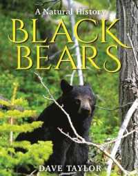 Black Bears : A Natural History （2ND）