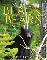 Black Bears : A Natural History （2ND）