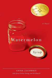Watermelon Syrup : A Novel (Life Writing)