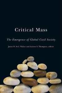 Critical Mass : The Emergence of Global Civil Society (Studies in International Governance)