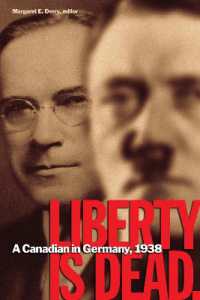 Liberty Is Dead : A Canadian in Germany, 1938 (Wcgs German Studies)
