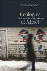 Ecologies of Affect : Placing Nostalgia, Desire, and Hope (Environmental Humanities)