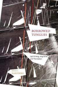 Borrowed Tongues : Life Writing, Migration, and Translation (Life Writing)