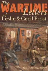 The Wartime Letters of Leslie and Cecil Frost, 1915-1919 (Life Writing)