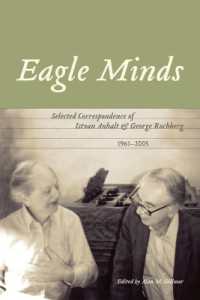 Eagle Minds : Selected Correspondence of Istvan Anhalt and George Rochberg (1961-2005)