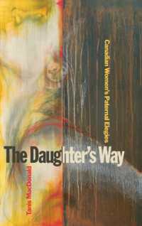 The Daughter's Way : Canadian Women's Paternal Elegies