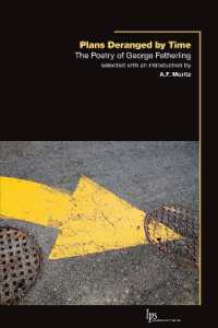 Plans Deranged by Time : The Poetry of George Fetherling (Laurier Poetry)