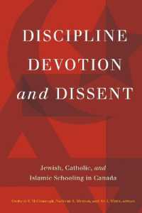 Discipline, Devotion, and Dissent : Jewish, Catholic, and Islamic Schooling in Canada