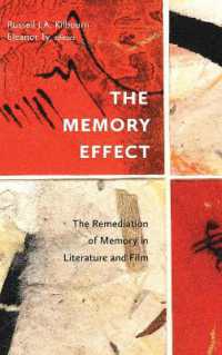 The Memory Effect : The Remediation of Memory in Literature and Film