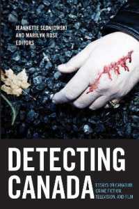 Detecting Canada : Essays on Canadian Crime Fiction, Television, and Film (Film and Media Studies)