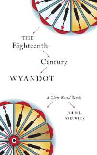 The Eighteenth-Century Wyandot : A Clan-Based Study (Indigenous Studies)