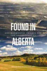 Found in Alberta : Environmental Themes for the Anthropocene