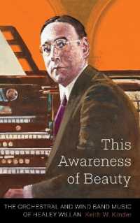 This Awareness of Beauty : The Orchestral and Wind Band Music of Healey Willan