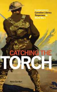 Catching the Torch : Contemporary Canadian Literary Responses to World War I