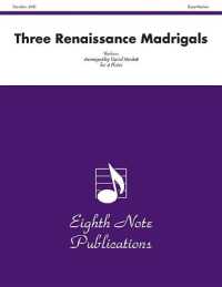 Three Renaissance Madrigals : Score & Parts (Eighth Note Publications)