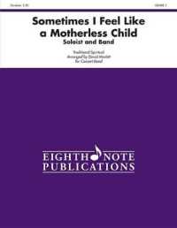 Sometimes I Feel Like a Motherless Child : Soloist and Concert Band, Conductor Score (Eighth Note Publications)