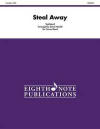 Steal Away : Conductor Score (Eighth Note Publications)